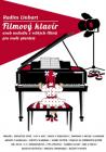 PUBLIKACE Filmový klavír aneb melodie z velkých filmů pro malé pianisty 1 - Radim Linhart